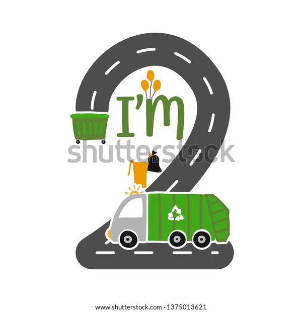 I\'m 2 Years Old Birthday Boy Garbage\
Truck T-shirt. Cute Garbage truck doodle. Hand drawn vector doodle\
set for kids. Good for textiles, clothes, bday\
gifts.