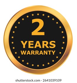 2 Years warranty label, badge, icon, logo. Golden and black two years warranty round sticker isolated on white background. Vector illustration