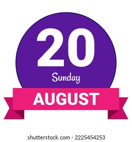 20 August, Sunday. Date Template. Useful Design For Calendar Or Event Promotion. Vector Illustration EPS 10 File. Isolated On White Background.