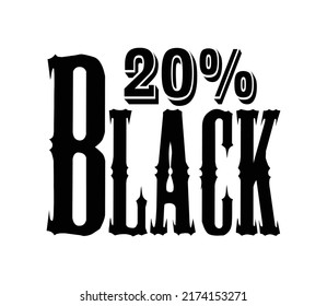 20% Black Sign and label vector and illustration art with fantastic font and black color combination in white background