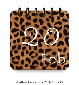 20 day of the month. February. Leopard print calendar daily icon. White letters. Date day week Sunday, Monday, Tuesday, Wednesday, Thursday, Friday, Saturday.  White background. Vector illustration.