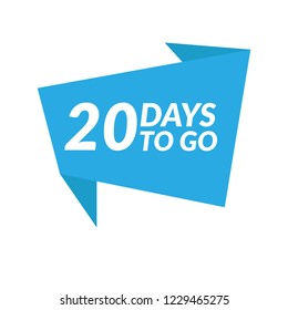 20 days to go label,sign,button. Vector stock illustration.