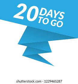 20 days to go label,sign,button. Vector stock illustration.