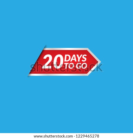 20 days to go label,sign,button. Vector stock illustration.
