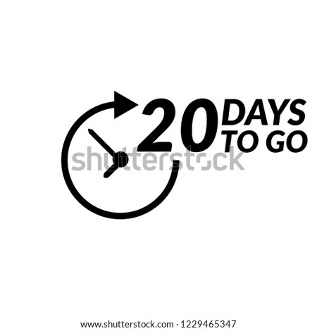 20 days to go label,sign,button. Vector stock illustration.