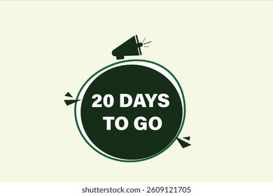 20 days to go,, sale countdown vector symbol, clock, time,  background, template 15 days to go, countdown, sticker, left banner, business, sale, label button
