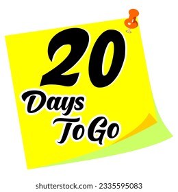 20 days to go sign label vector art illustration with fantastic font and nice note.eps