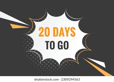 20 days to go text web button. Countdown left 20 day to go banner label