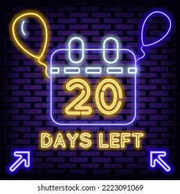 20 Days Left Neon quote. Neon script. Neon text. Bright colored vector. Vector Illustration