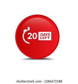 20 Days Left sign - emblem, label, badge,sticker, logo. Designed for your web site design, logo, app, UI