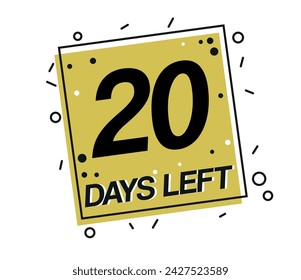 20 days left. Vector design countdown of days isolated on white background