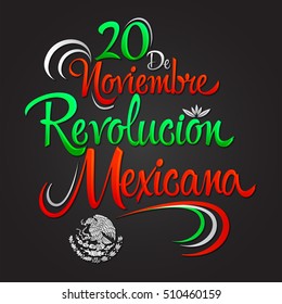 20 de Noviembre Revolucion Mexicana - November 20 Mexican Revolution Spanish text, vector lettering design, Traditional mexican Holiday