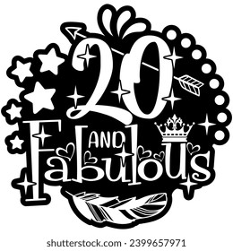 20 and fabulous black vector graphic design