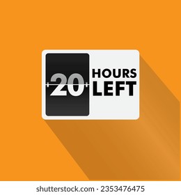 Faltan 20 horas para la insignia Countdown con número de vector e ilustración del temporizador. Oferta izquierda de cuenta regresiva, pegatina de promoción, promoción especial limitada de negocios, emblema de la mejor oferta o logotipo aislado 