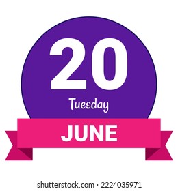20 June, Tuesday. Date template. Useful design for calendar or event promotion. Vector illustration EPS 10 File. Isolated on white background.