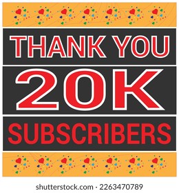 20 k Celebration. Thank you Subscribers