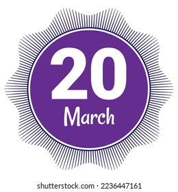 20 March, Date template. Useful design for calendar or event promotion. Vector illustration EPS 10 File. Isolated on white background. 