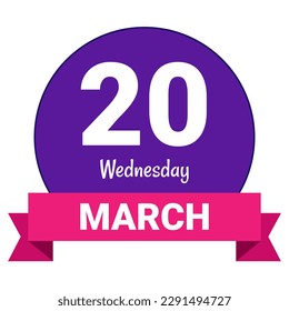 20 March, Wednesday. Date template. Useful design for calendar or event promotion. Vector illustration EPS 10 File. Isolated on white background. 