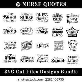 20 Nurse quotes SVG cut files designs bundle specially for t shirt Vector Illustration design. SVGs for t shirt lettering, typography, print, poster, banner, gift card, label sticker, flyer, mug etc.