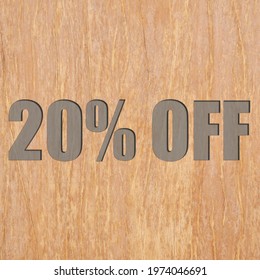 20% off - Twenty percent off  Vector. Special Offer 20 % Off Discount and Wood Color Background.