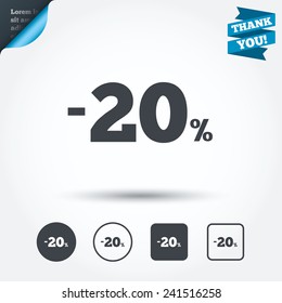 20 percent discount sign icon. Sale symbol. Special offer label. Circle and square buttons. Flat design set. Thank you ribbon. Vector