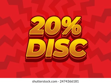 20 por ciento de descuento. Diseño de efectos de texto en aspecto 3D y buenos colores
