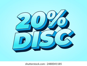 20 percent discount. Text effect design in 3D look and good colors