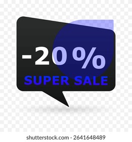 20 percent off super sale banner in speech bubble shape. Modern discount label with blue circle and transparent background. Vector illustration for e-commerce, ads and seasonal promotion.