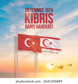 20 temmuz 1974 kıbrıs barış harekatı. Türk bayrağı. kuzey kıbrıs türk cumhuriyeti bayrağı. Türkiye bayrak Kıbrıs bayrak. translation: 20 july 1974 cyprus peace operation