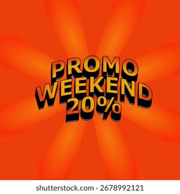 20% weekend promo discount.effect text