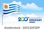 200 years - Bicentenario Uruguay, Celebrates Independence Day 2025. Translation from spanish - Bicentennial of Uruguay. Uruguayan independence was proclaimed on 25 August 1825