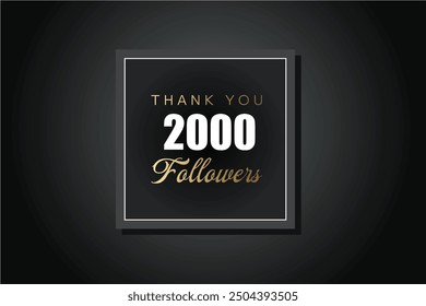 2000 OR 2k followers celebration. Thank you 2000 followers congratulation template banner. banner for social 2k friends and followers. celebrate subscribers and followers.
