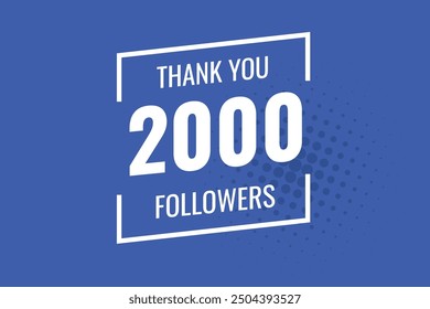 2000 OR 2k followers celebration. Thank you 2000 followers congratulation template banner. banner for social 2k friends and followers. celebrate subscribers and followers.
