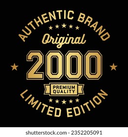 2000 Authentic brand. Apparel fashion design. Graphic design for t-shirt. Vector and illustration.