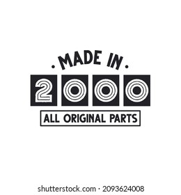 2000 birthday celebration, Made in 2000 All Original Parts