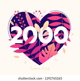 2000 followers banner - modern flat design style illustration with a floral composition and number two thousands in heart shape. Flowers, leaves, herbal elements. Perfect way to thank your subscribers