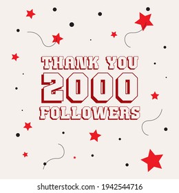 2000 followers post ,thank you 2000 social media followers and subscribers template
vector