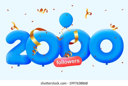 2000 followers thank you 3d blue balloons and colorful confetti. Vector illustration 3d numbers for social media 2K followers, Thanks followers, blogger celebrates subscribers, likes