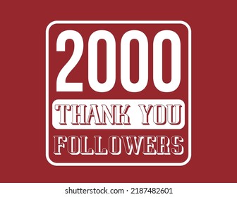 2000 Followers. Thank you banner for followers on social networks and web. Vector in red and white.