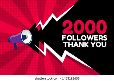 2000 followers, thank you - megaphone loudspeaker with message 2000 followers .comic style. red color