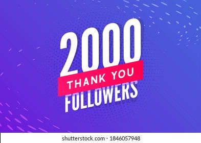 2000 followers vector. Greeting social card thank you followers. Congratulations follower design template