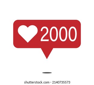 2000 likes. red social network notification icon with heart. vector illustration