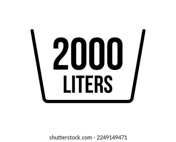 2000 liters icon. Liquid measure vector in liters isolated on white background