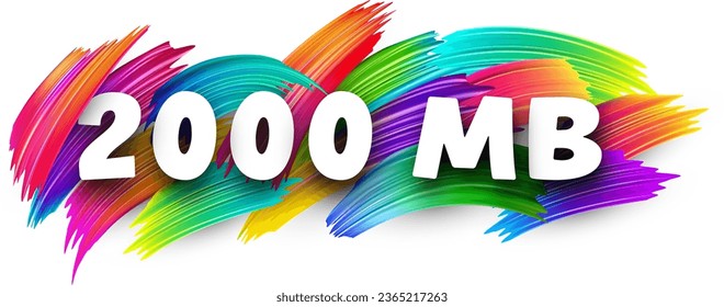 2000 MB paper word sign with colorful spectrum paint brush strokes over white. Vector illustration.