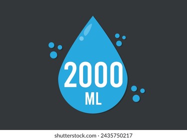 2000 ml. Vector volume of 2000 milliliters. Liquid drop design isolated on dark background