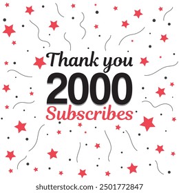 2000 subscribers, followers. Thank you for 2k subscribers, followers on social media. 2000 subscribers thank you, celebration banner for thanks