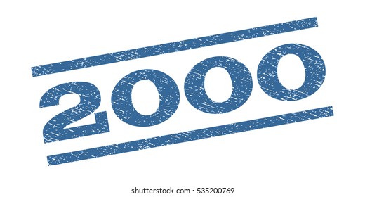 2000 watermark stamp. Text caption between parallel lines with grunge design style. Rubber seal stamp with dust texture. Vector cobalt blue color ink imprint on a white background.