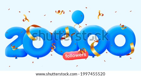 20000 followers thank you 3d blue balloons and colorful confetti. Vector illustration 3d numbers for social media 20K followers, Thanks followers, blogger celebrates subscribers, likes