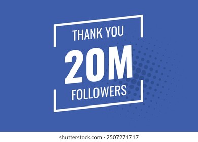 2000000 OR 20m followers celebration. Thank you 2000000 followers congratulation template banner. banner for social 20m friends and followers. celebrate subscribers and followers.
