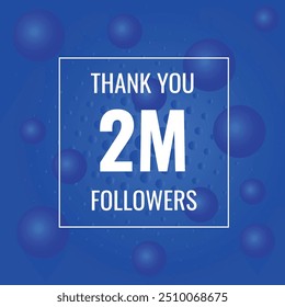 2000000 OR 2m followers celebration. Thank you 2000000   followers congratulation template banner. banner for social 2m friends and followers. celebrate subscribers and followers.
